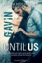 [Until Us 09] • Gavin